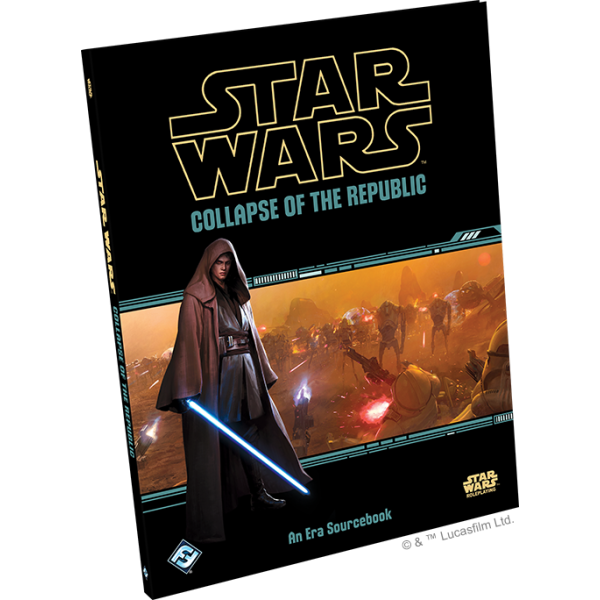 Star Wars - RPG - Collapse of the Republic
