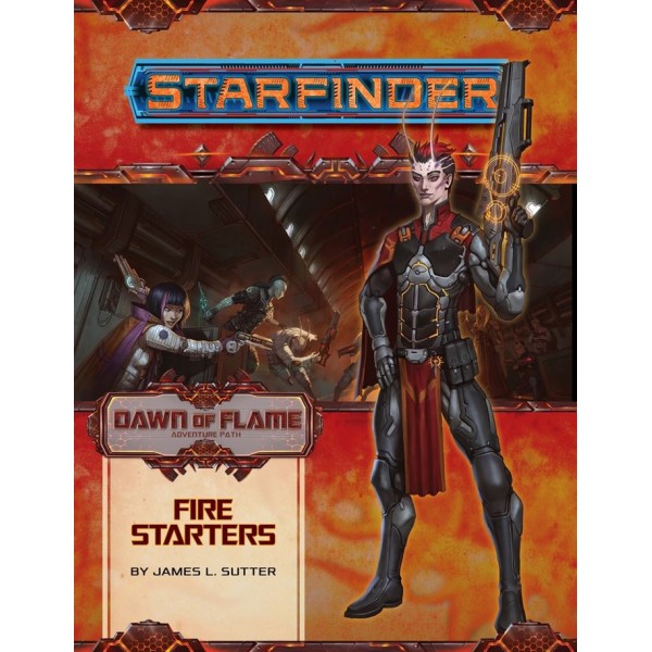 Starfinder RPG - Adventure Path: Dawn of Flame 1 - Fire Starters