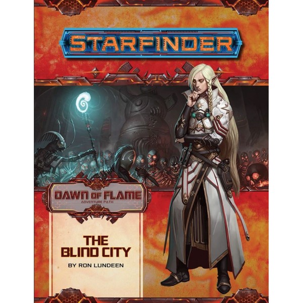 Starfinder RPG - Adventure Path: Dawn of Flame 4 - The Blind City