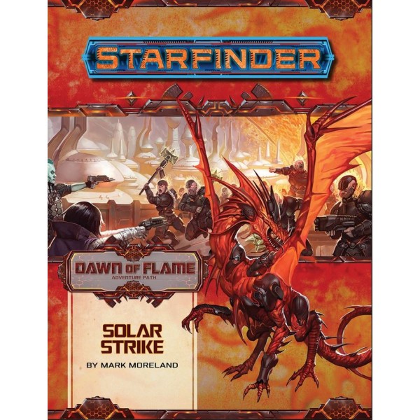 Starfinder RPG - Adventure Path: Dawn of Flame 5 - Solar Strike