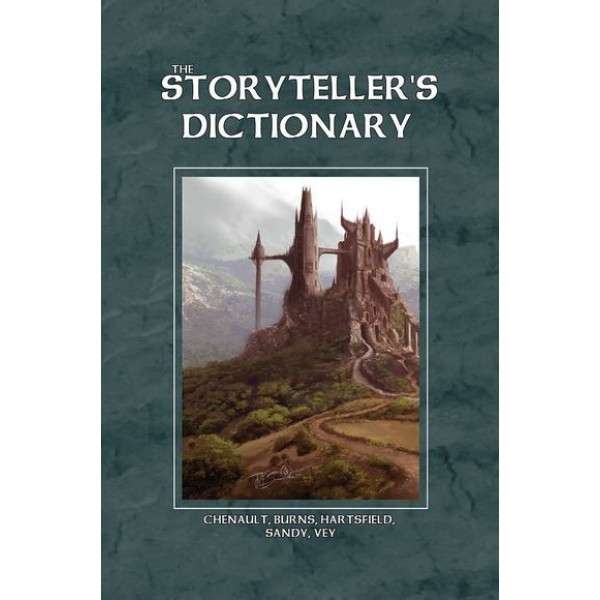 The StoryTeller's Dictionary (HC) - (System Neutral RPG Sourcebook)