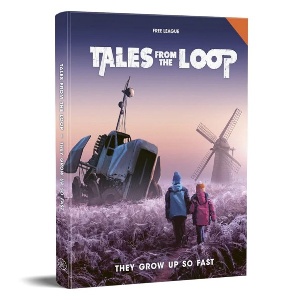 Tales from the Loop RPG - They Grow Up So Fast