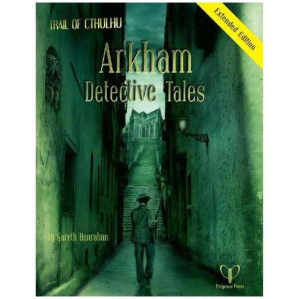 Trail of Cthulhu - RPG - Arkham Detective Tales Extended Edition (5 Adventures)