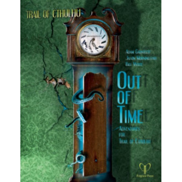Trail of Cthulhu - RPG - Out of Time (Adventures)