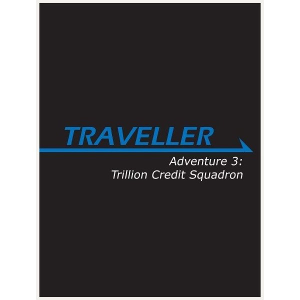 Traveller RPG - Adventure 3: Trillion Credit Squadron