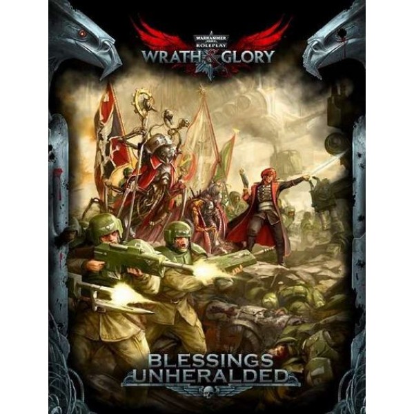 Wrath & Glory - Warhammer 40K RPG - Blessings Unheralded
