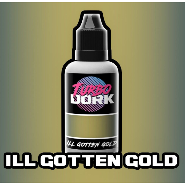 Turbo Dork - Metallic - Ill Gotten Gold - Acrylic Paint 20ml