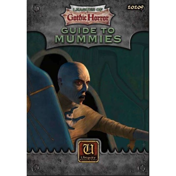 Leagues of Gothic Horror - Guide to Mummies (Ubiquity System)