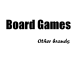 Board Games - Other Brands