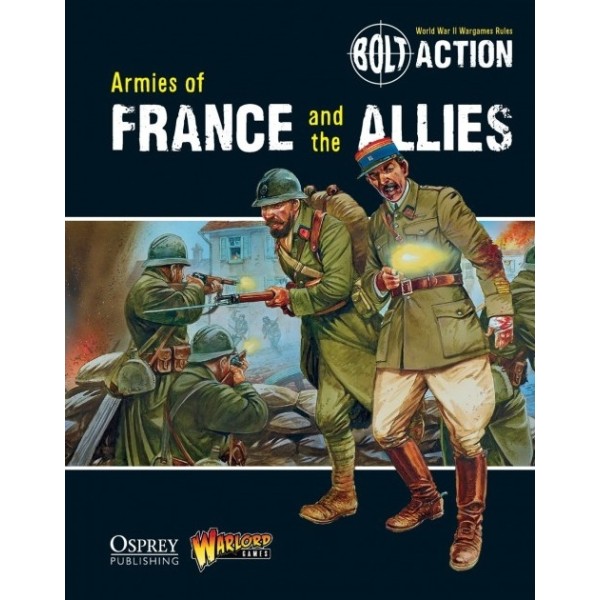 Bolt Action - Armies of France and the Allies - Codex