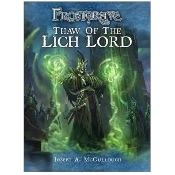 Frostgrave - Thaw of the Lich Lord - Campaign Book