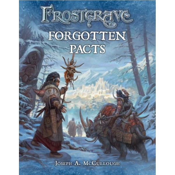 Frostgrave - Forgotten Pacts - Campaign Book