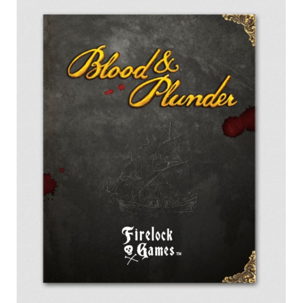 Blood & Plunder - Rulebook