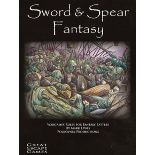 Sword & Spear Fantasy Rulebook