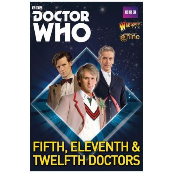 The Dr Who Miniatures Game - Fifth, Eleventh & Twelfth Doctors