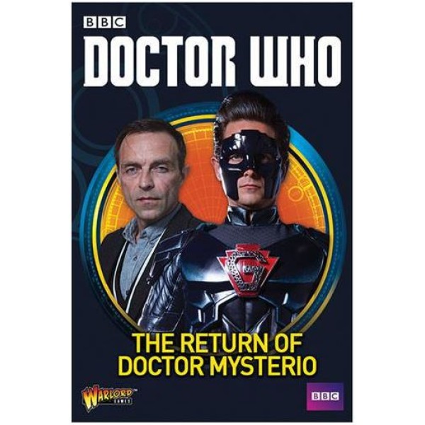 The Dr Who Miniatures Game - The Return of Doctor Mysterio