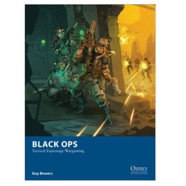 Osprey Wargames - Black Ops - Rulebook