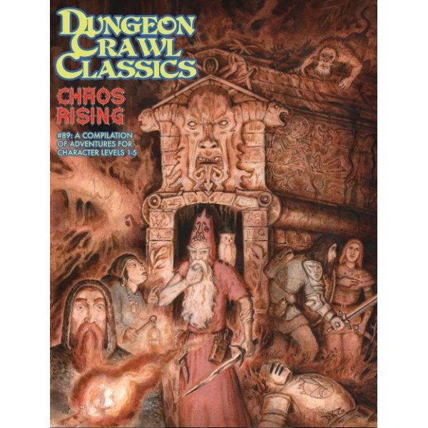 Dungeon Crawl Classics - 89 - Chaos Rising