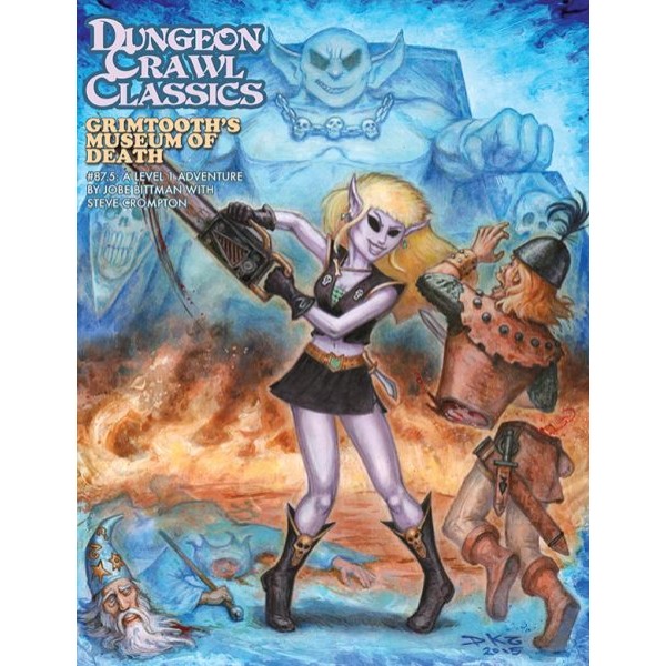 Dungeon Crawl Classics - #87.5 Grimtooth’s Museum of Death