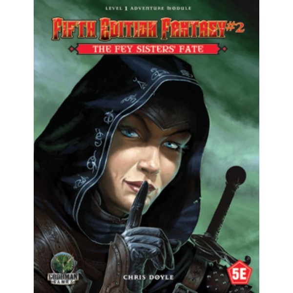 Goodman Games - Fifth Edition Fantasy #2 - The Fey Sisters’ Fate