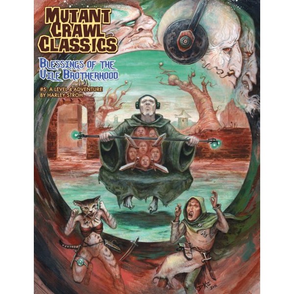 Mutant Crawl Classics - Role Playing Game - #5 Blessings of the Vile Brotherhood