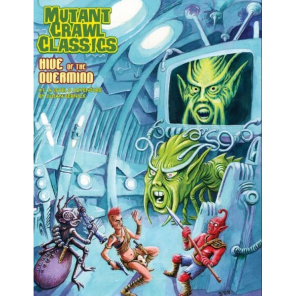 Mutant Crawl Classics - Role Playing Game - #1 Hive of the Overmind