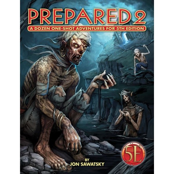 Kobold Press - 5th Edition - Prepared 2: A Dozen One-Shot Adventures