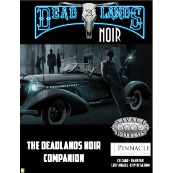 Savage Worlds - Deadlands Noir - Companion