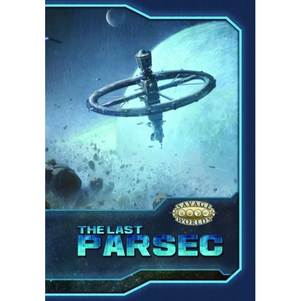 Savage Worlds RPG - The Last Parsec - Core Rulebook (HC)