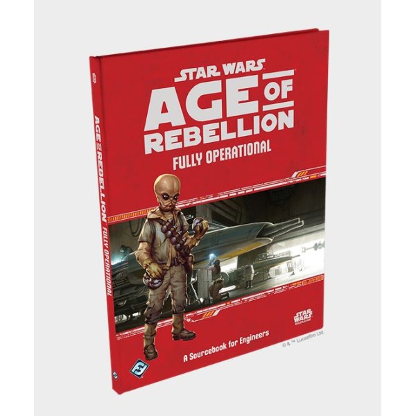 Star Wars - Age of Rebellion - Fully Operational - Engineers Sourcebook