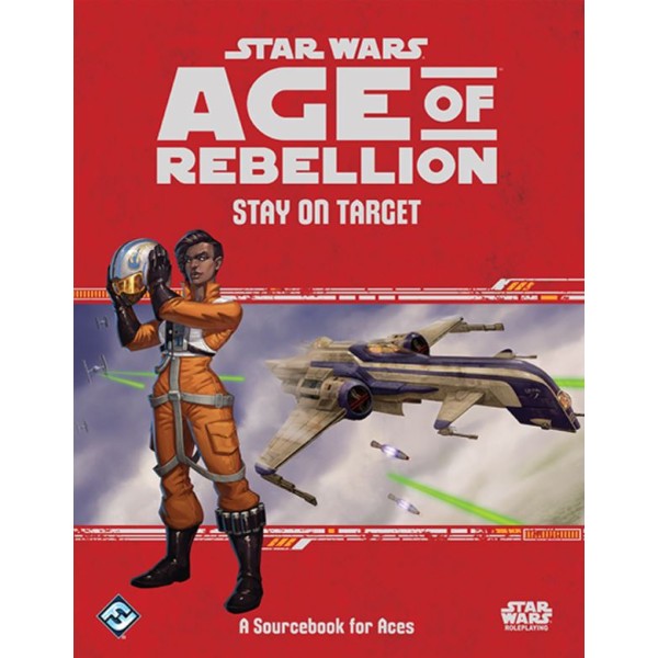 Star Wars - Age of Rebellion - Stay on Target
