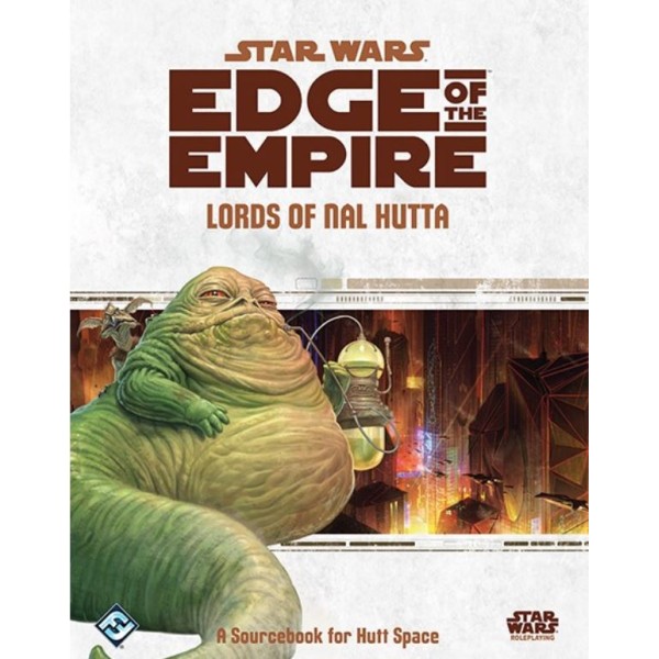 Star Wars - Edge of the Empire RPG - Lords of Nal Hutta