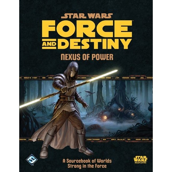 Star Wars - Force and Destiny - Nexus of Power