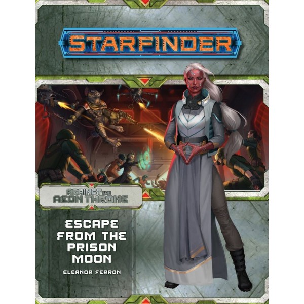 Starfinder RPG - Adventure Path: Aeon Thrones 2 - Escape from the Prison Moon