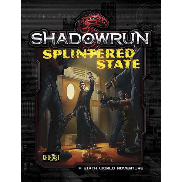 Shadowrun - 5th Edition - Splintered State - Adventure