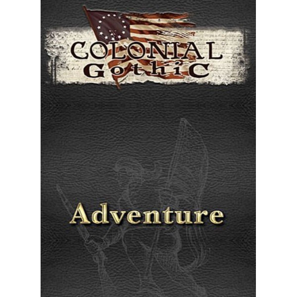 Colonial Gothic - Adventure